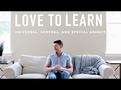 Universal, General, & Special Agency | LOVE TO LEARN