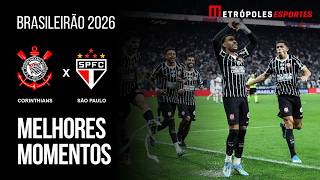 Corinthians 3 x 2  São Paulo | Melhores Momentos | Brasileirão 2026