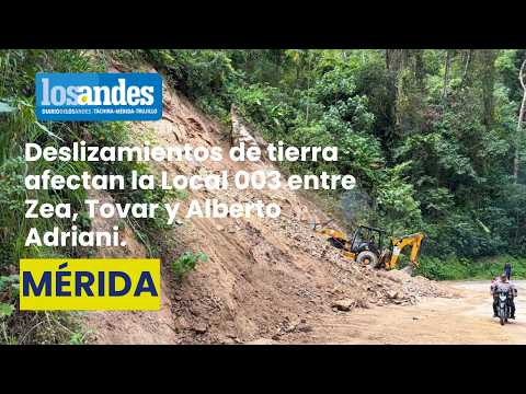 MÉRIDA | Deslizamientos de tierra afectan la Local 003 entre Zea, Tovar y Alberto Adriani.