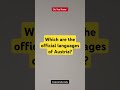 Which Are The Official Languages Of Austria Shorts Countries Capital Gk Language Austria
