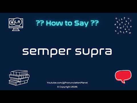 🏛️ 📖 How to Pronounce semper supra? (CORRECTLY) | Pronunciation Planet