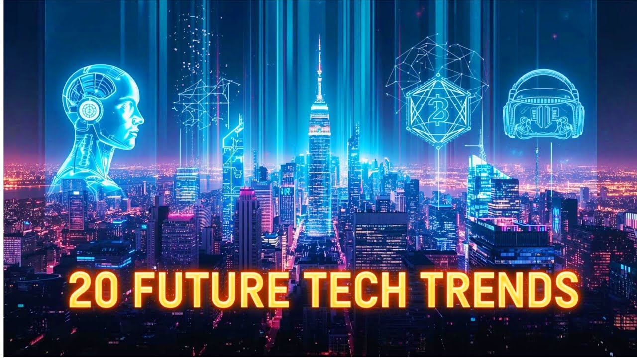 20 Technology Trends Shaping the Future | AI, 5G, Blockchain & More.