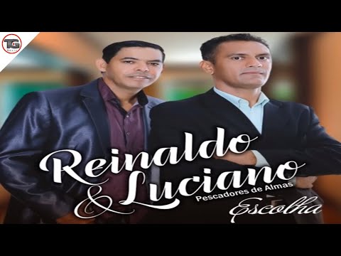 💿Reinaldo & Luciano - Escolha - CD Completo