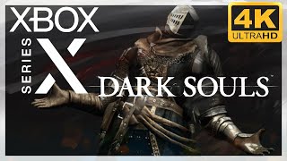 [4K] Dark Souls / Xbox Series X Gameplay