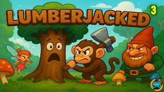 Mushroom Hoarder, Tree Slayer, Gym Bro – Lumberjacked Ep. 3