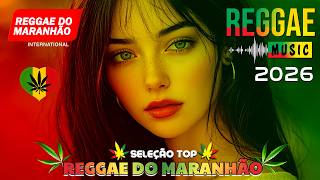 Download lagu MELHORES MÚSICAS REGGAE REMIX♫ REGGAE DO MARANHÃO ♫ LINDO REGGAE 2026 ♫ REGGAE INTERNACIONAL 2026 mp3
