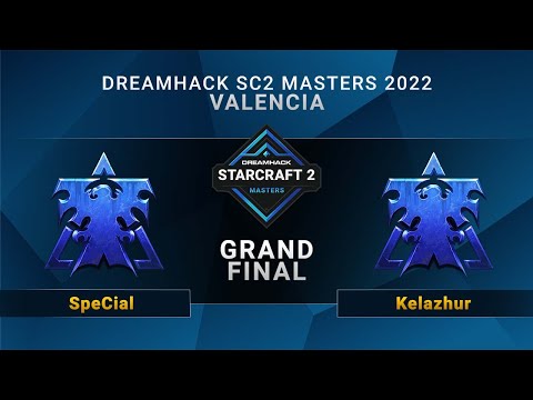 SC2 - SpeCial vs. Kelazhur - Grand Final - DreamHack SC2 Masters: Valencia 2022 - LA