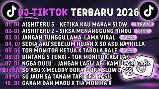 Download lagu DJ TIKTOK TERBARU 2026🎵DJ AISHITERU 3 - KETIKA KAU MARAH SLOW🎵DJ AISHITERU 2- SIKSA MENANGGUNG RINDU mp3