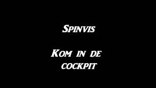 Kom in de cockpit - Spinvis (Erik de Jong)
