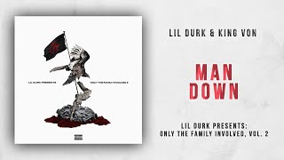 Lil Durk - Man Down Ft. King Von (Only The Family Involved 2)
