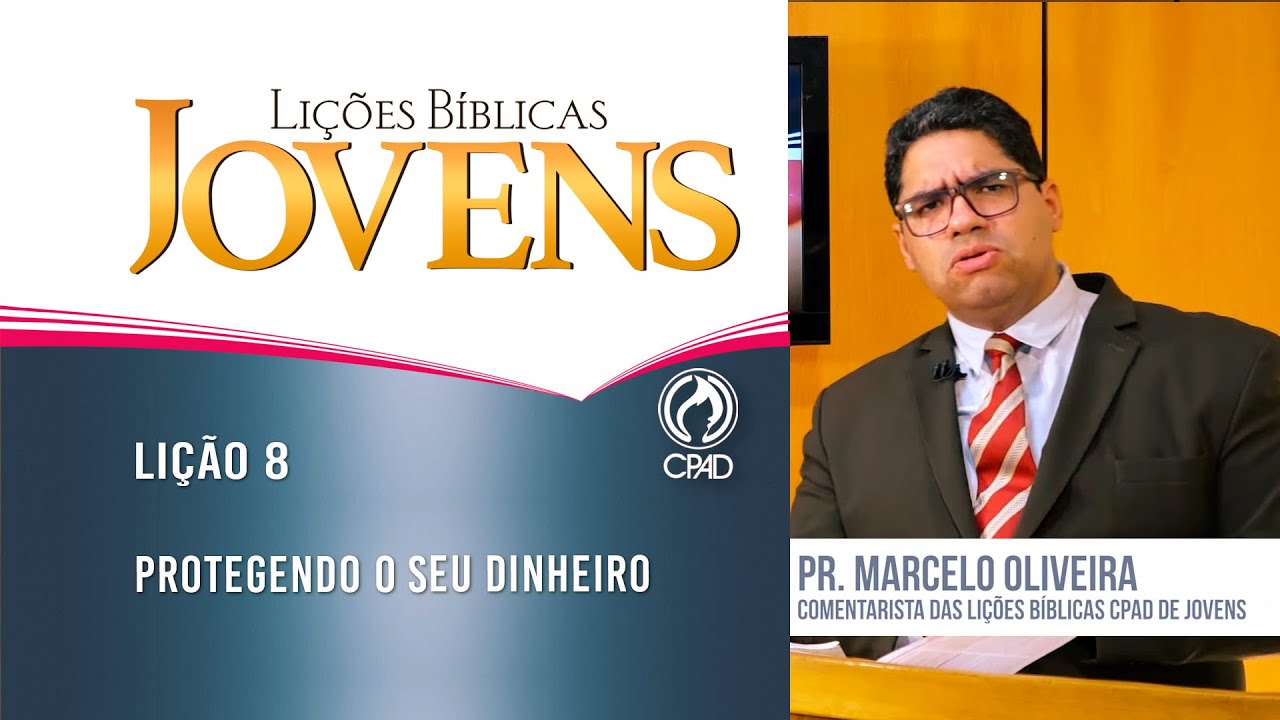 Lição 8 - Lições Bíblicas Jovens - 4º Trim./2024 - CPAD