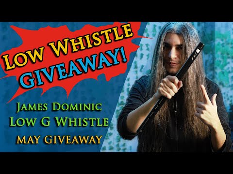 May James Dominic Low G Whistle Giveaway!!! 🔥 (Bonus Track: Bella Ciao)