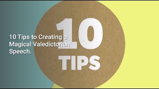 10 Tips to Creating a Magical Valedictorian Speech