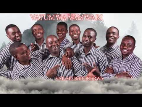 VATUMWA VAMWARI - VAKAKOMBORERWA