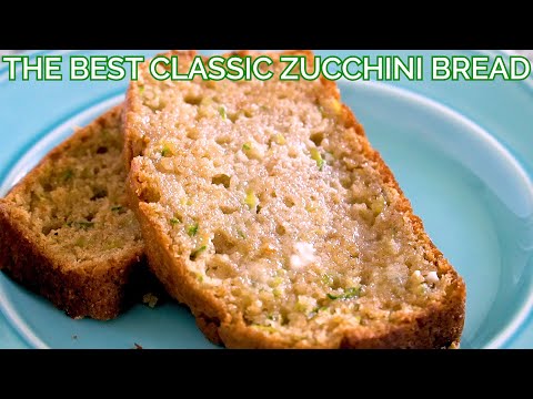The Best Classic Zucchini Bread Recipe