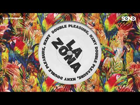La Zona - Double Pleasure, NXNY