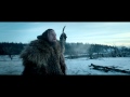 THE REVENANT - NGƯỜI VỀ TỪ CÕI CHẾT  - TVC 30s