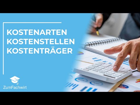 Kostenarten, Kostenstellen, Kostenträger: So werden sie EINFACH berechnet