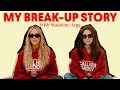 My Break Up Story With Madeline Argy