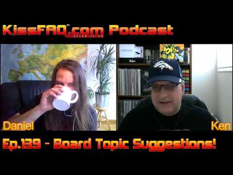 KissFAQ Podcast Ep.139 - Ken & Daniel Take Over