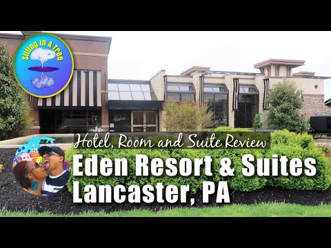 Eden Resort and Suites: Hotel Room and Villa Tours | Lancaster, Pennsylvania