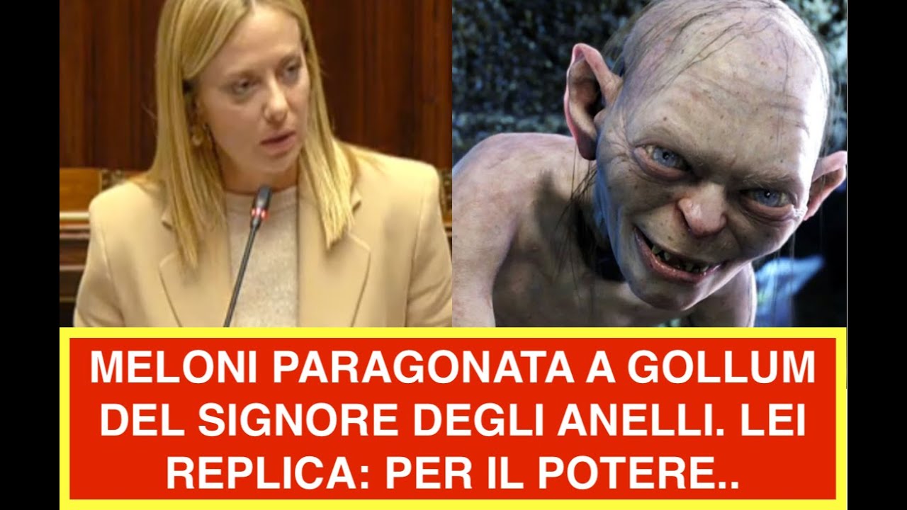 MELONI PARAGONATA A GOLLUM DEL SIGNORE DEGLI ANELLI. LEI REPLICA: PER IL POTERE..