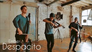 DESPACITO - Luis Fonsi (Violin and Cello Cover by EMBER)