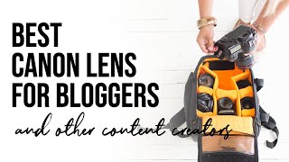 FAVORITE CANON CAMERA LENSES for Content Creation (Bloggers and YouTubers) - Prime vs Zoom Lens
