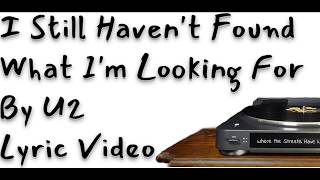 Karaoke Lyric Video ∞ I Still Haven't Found What I'm Looking ∞ U2 ∞ 1987 Vinyl Recording