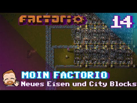 Moin Factorio 🏭 - #14 Neues EISEN und CITY BLOCKS