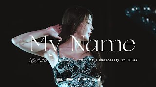 BoA - My Name [BoA 20th Anniversary Live THE BoA : Musicality in BUSAN] (2023.04.01)