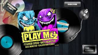 FS and Reid Speed - Bass Monster
