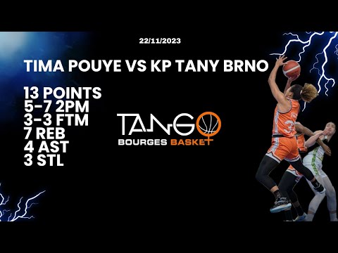 EUROCUP W D5 - TIMA POUYE HIGHLIGHTS VS KP TANY BRNO 11-22-2023