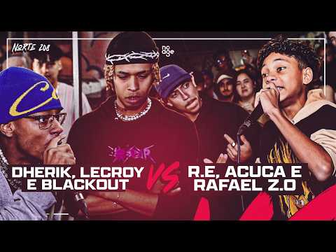 LECROY, DHERIK E BLACKOUT x ACUCA, RAFAEL Z.O. E R.E | 1ª FASE | #BDN208