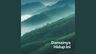 Download lagu Damainya Hidup Ini mp3