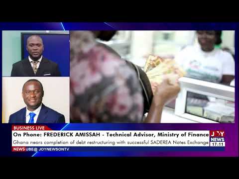 Ghana nears Completion of debt restructuring with successful SADEREA Note Exchange | Business Live