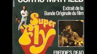 Freddie's Dead -  Curtis Mayfield
