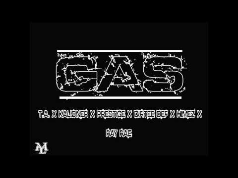 Ray Rae- Gas ft. T.A Kalioner Prestige Dirtee Def Himez