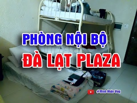 Vlog tập 20: Phòng nội bộ khách sạn Đà Lạt Plaza