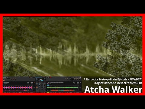 A Narcotica Metropolitain Episode - AWWD074 - djset - techno - electronic music