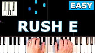 Sheet Music Boss - RUSH E - Piano Tutorial EASY