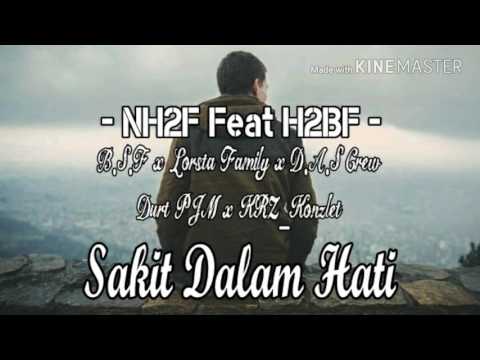 NH2F Feat H2BF - Sakit Dalam Hati (Official Music Studio)