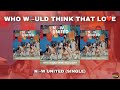 Now United Who Would Think That Love Official Audio