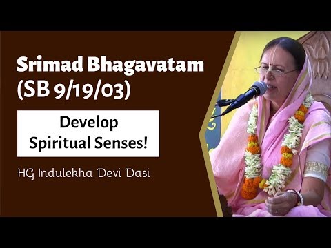 Srimad Bhagavatam (SB 9/19/3) ~ HG Indulekha Devi Dasi