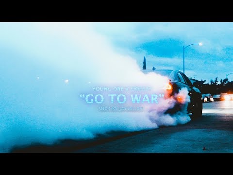 Young Dre x Odeezy "Go to War" | Shot by JAYYBLUEE