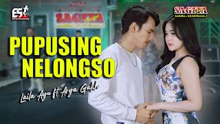 Download lagu Laila Ayu Ft Arya Galih - Pupusing Nelongso | Sagita Assololley | Dangdut mp3