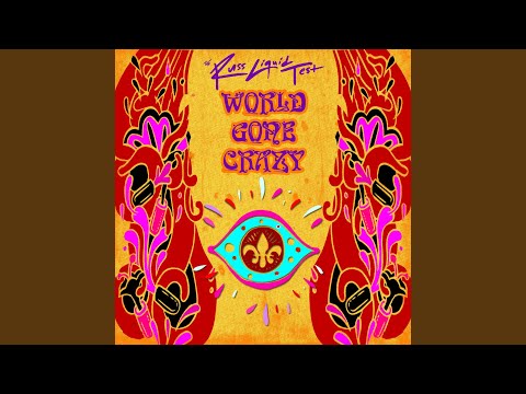World Gone Crazy (The Russ Liquid Test) (feat. ProbCause)