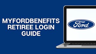 myfordbenefits Retiree Login 2025 | How to Login myfordbenefits.com