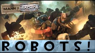 Team Fortress 2 : Mann vs Machine : ROBOTS!
