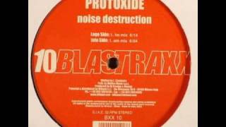 Protoxide - Noise Destruction